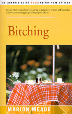 Bitching by Marion Meade image