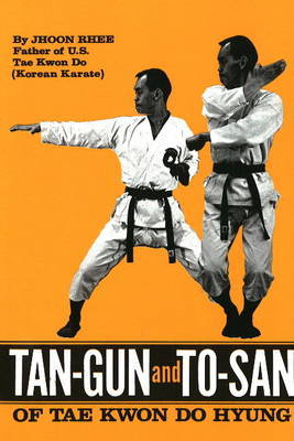Tan-Gun and To-San of Tae Kwon Do Hyung by Jhoon Rhee image