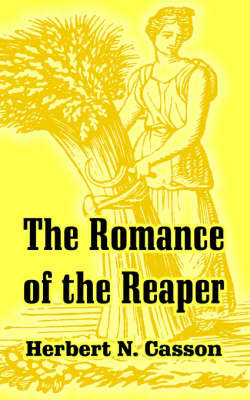 The Romance of the Reaper by Herbert Newton Casson image
