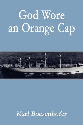 God Wore an Orange Cap by Karl Boesenhofer image