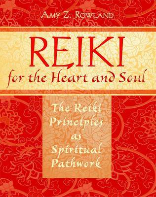 Reiki for the Heart and Soul by Amy Zaffarano Rowland image