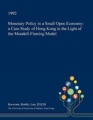 Monetary Policy in a Small Open Economy by Ka-Woon Roddy Lau image