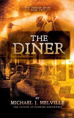 The Diner by Michael J Melville image