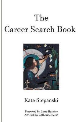 The Career Search Book by Kate Stepanski image