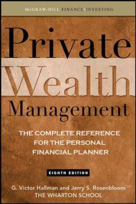 Private Wealth Management: The Complete Reference for the Personal Financial Planner by G.Victor Hallman image