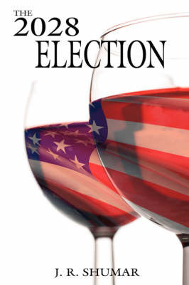 THE 2028 Election by J. R. SHUMAR image