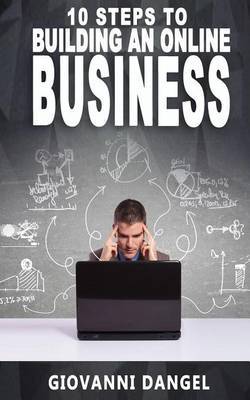 10 Steps to Building an Online Business on Paperback by Giovanni Dangel