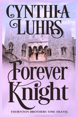 Forever Knight by Cynthia Luhrs image