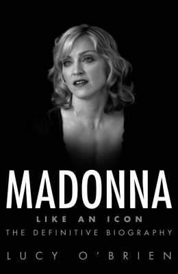 Madonna: Like an Icon by Lucy O'Brien image