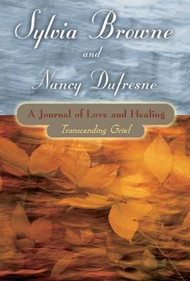 A Journal of Love and Healing by Sylvia Browne image