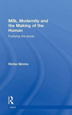 Milk, Modernity and the Making of the Human by Richie Nimmo image