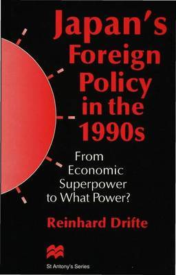 Japan's Foreign Policy in the 1990s by Reinhard Drifte image