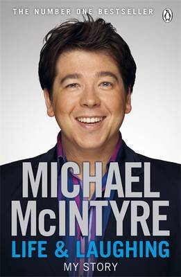 Life and Laughing by Michael McIntyre image