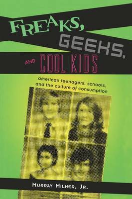 Freaks, Geeks and Cool Kids by Murray Milner image