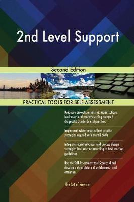 2nd Level Support Second Edition by Gerardus Blokdyk