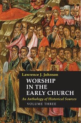 Worship in the Early Church by Lawrence J. Johnson image