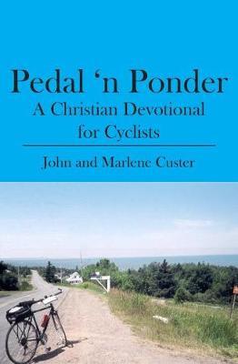Pedal 'n Ponder by John and Marlene Custer image