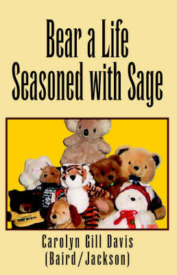 Bear a Life Seasoned with Sage by Carolyn Gill Davis image