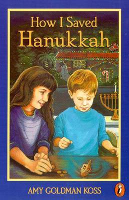 How I Saved Hanukkah by Amy Goldman Koss image