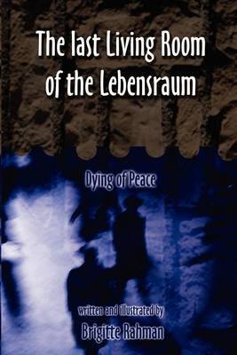 Last Living Room of the Lebensraum by brigitte rahman image