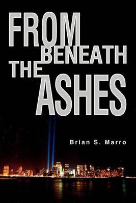 From Beneath the Ashes by Brian S. Marro image