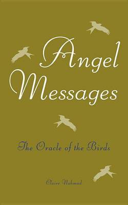 Angel Messages: The Oracle of the Birds by Claire Nahmad image