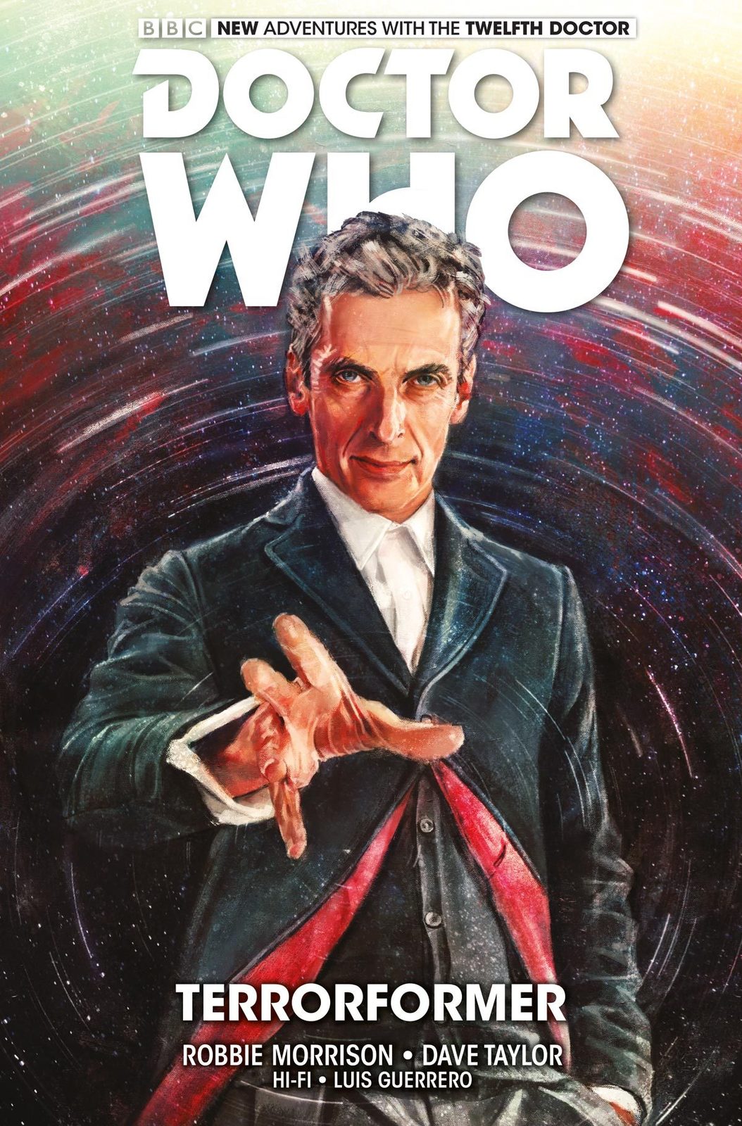 Doctor Who: The Twelfth Doctor Vol. 1: Terrorformer on Hardback by Robbie Morrison