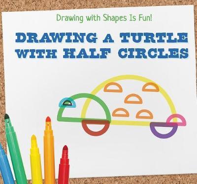 Drawing a Turtle with Half Circles by Avery Adams image