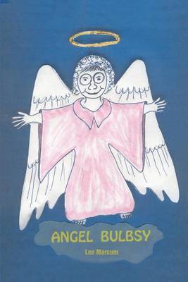 Angel Bulbsy by Lee Marcum