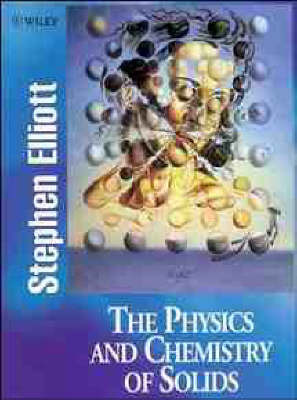 The Physics and Chemistry of Solids by Stephen Elliott image