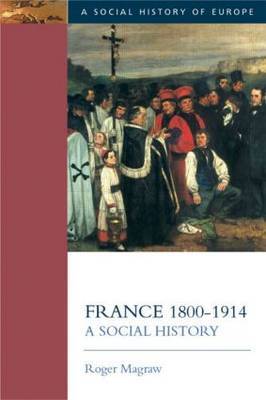 France, 1800-1914 by Roger Magraw image