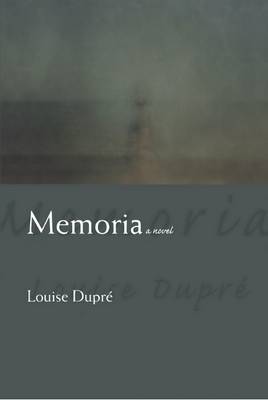 Memoria by Louise Dupre image