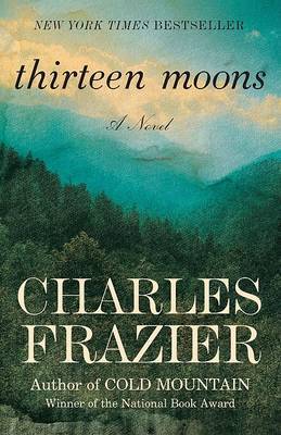 Thirteen Moons by Charles Frazier image