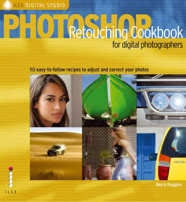 Photoshop Retouching Cookbook for Digital Photographers on Paperback by Barry Huggins