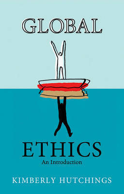 Global Ethics on Hardback by Kimberly Hutchings