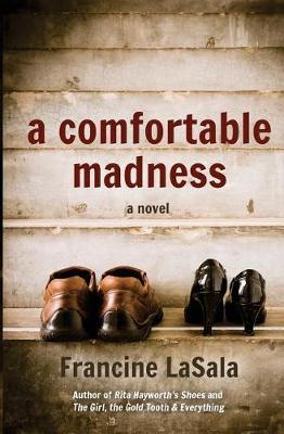 A Comfortable Madness by Francine Lasala image