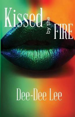 Kissed by the Fire by Dee-Dee Lee image