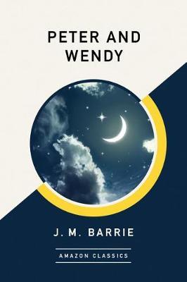 Peter and Wendy (AmazonClassics Edition) by J.M.Barrie image