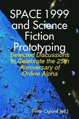 Space 1999 and Science Fiction Prototyping by Petter Ogland image