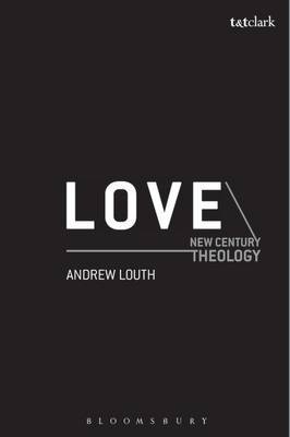 Love: New Century Theology on Paperback by Andrew Louth