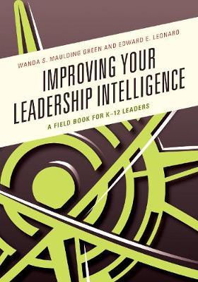 Improving Your Leadership Intelligence by Wanda S. Maulding Green image