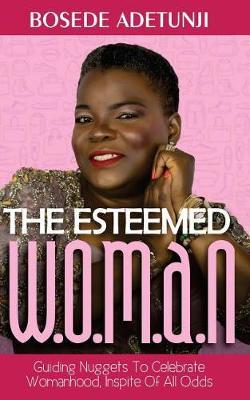 The Esteemed Woman by Bosede Adetunji image