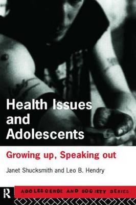 Health Issues and Adolescents by Janet Shucksmith image
