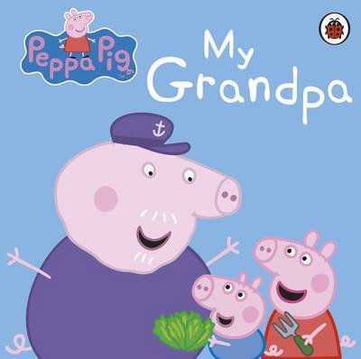 Peppa Pig: My Grandpa by Peppa Pig image