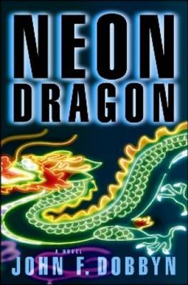 Neon Dragon by John F Dobbyn image