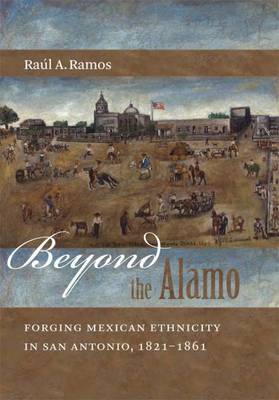 Beyond the Alamo by Raul A. Ramos image