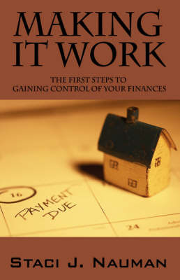 Making It Work by Staci, J Nauman image