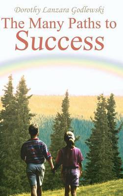 The Many Paths to Success by Dorothy Lanzara Godlewski image