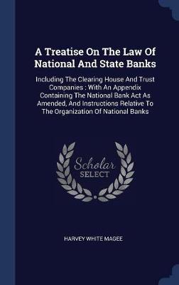 A Treatise on the Law of National and State Banks image