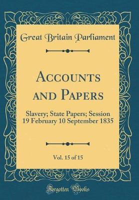 Accounts and Papers, Vol. 15 of 15 by Great Britain Parliament image
